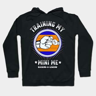 Training My Mini Me Hoodie